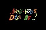 Avez-vous-deja-vu