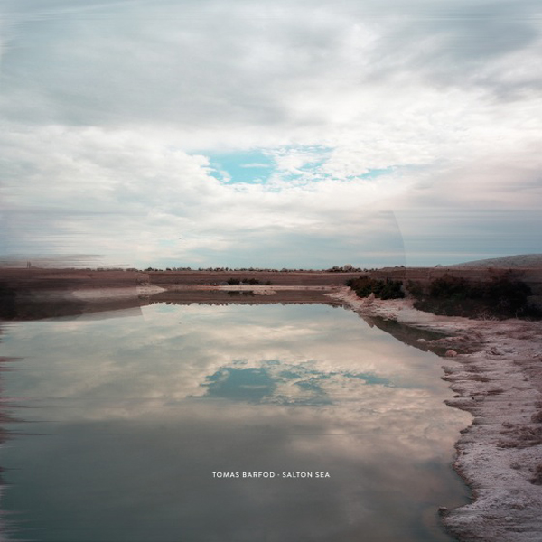 Tomas Barfod_Salton Sea